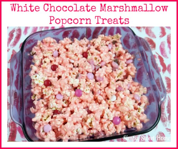 White Chocolate Marshmallow Popcorn Treats Simply Sweet Home