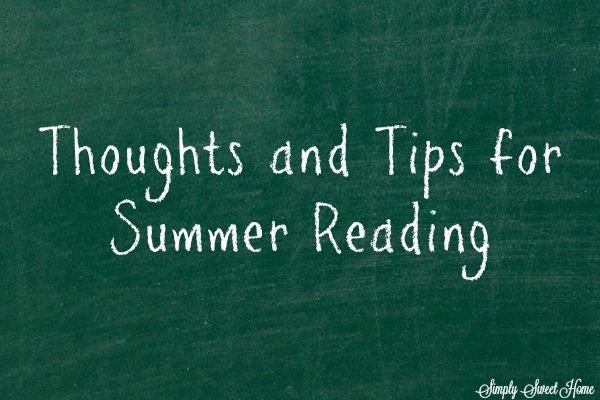 Thoughts and Tips for Summer Reading